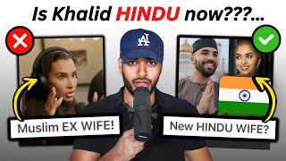 Why is Khalid Marrying a HINDU after DIVORCING Salama?