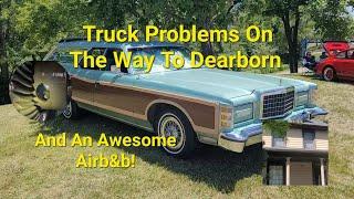 1977 Ford Country Squire Final For Dearborn, Truck Problems, & An Awesome Airb&b 1916 Ford Home