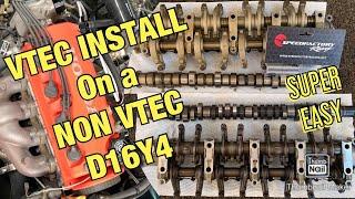 HOW TO INSTALL VTEC ON A NON VTEC CIVIC