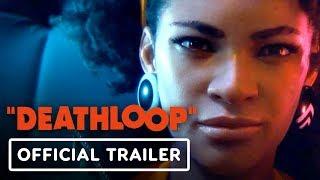 Deathloop Official Cinematic Reveal Trailer - E3 2019