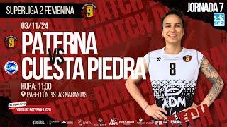 SUPERLIGA 2 FEMENINA / CV PATERNA LICEO - CUESTA PIEDRA / JORNADA 7