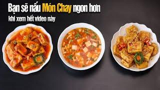 Ba Món Chay từ Đậu Hủ - Bạn sẽ nấu món chay được ngon sau video này