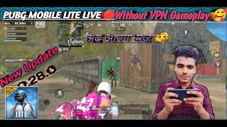 PUBG MOBILE LITE LIVE  BINA VPN SE CHAL GAYA , 0.28.0 NEW UPDATE AANE WALA HAI #pubglite