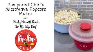 Pampered Chef Microwave Popcorn Maker with The Flip Flop Chef!