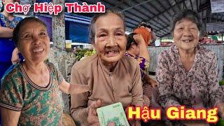 Chợ Hiệp Thành Ngã Bảy Hậu Giang Người Lớn Tuổi Khó Khăn Hạnh Phúc Nhận Quà Từ Úc | Khương Nhựt Minh