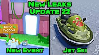  DINO TYCOON WORLD, JURASSIC JET SKI, AND MORE - UPDATE 22 NEW LEAKS IN PET SIMULATOR 99