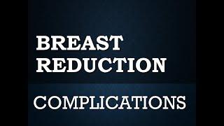 Breast Reduction Complications