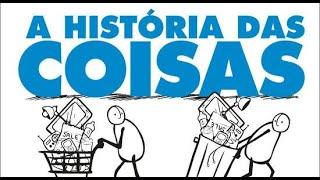 A história das coisas (2007)