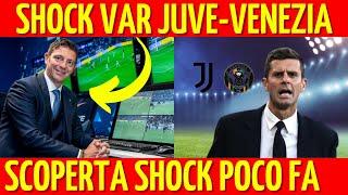  NOTIZIA SHOCK. SCOPERTA SHOCK SUL VAR DI JUVE-VENEZIA. SOLO ORA SI È VENUTO A SAPERE CHE...