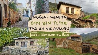 MUĞLA-MİLAS'TA 599 BİN TL'YE TAŞ EV VE AVLUSU    UYGUN FİYATLI 6 İLAN 