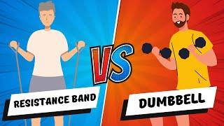 Resistance Band Vs Dumbbells Which is Better ? Which is More Effective|  Resistance Band Vs weights