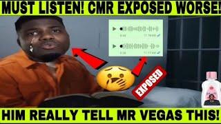 CMR Expose LYING TO MR VEGAS about His Case! Mr Vegas Have the TEXT DEM!! VYBZ KARTEL & POPCAAN LINK