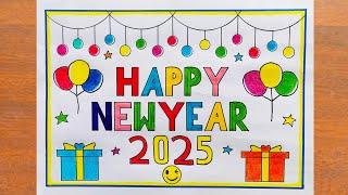 Happy New Year 2025 Drawing/ Happy New Year Greeting Crad Making Ideas/ Happy New Year drawing 2025