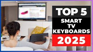 Best Smart TV Keyboards 2025 [watch before you buy]