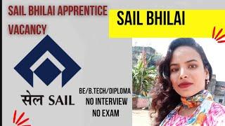 SAIL BHILAI JOB FOR DIPLOMA AND ENGINEERING GRADUATE