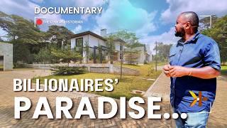 BILLIONAIRES PARADISE | Visited the luxurious estate where the wealthy & most powerful Kenyans live