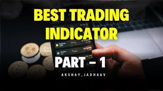 The Best Indicator for Trading Success | part 1
