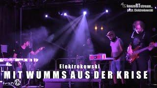 Elektrokowski - Mit Wumms aus der Krise [Live am franz.K 25/07/2020]