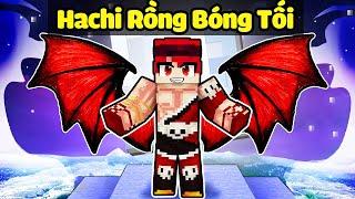 HACHI 24 GIỜ HÓA THÀNH RỒNG BÓNG TỐI TRONG MINECRAFT*HACHI RỒNG BÓNG TỐI*