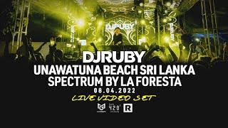 DJ Ruby Live Video Set in Sri Lanka at Unawatuna Beach - Spectrum by La Foresta 08.04.2022