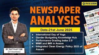 Newspaper Analysis for UPSC and APSC |21st June 2025 | APSC and UPSC Exam Preparation | SPM IAS