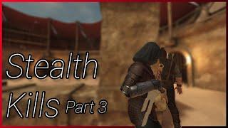 Stealth Kills Part 3 | Blade & Sorcery