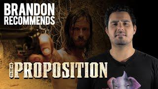 'The Proposition' Film Review | Brandon Recommends |