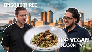 Top Vegan | Season 2: Episode 3 | Plant Based On a Budget