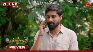 Ethirneechal Thodargiradhu - Preview | 21 June 2025 | Tamil Serial | Sun TV