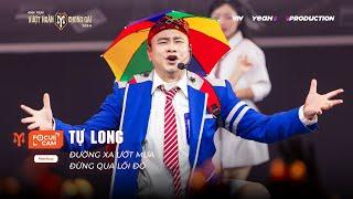 [FOCUS CAM] TỰ LONG - ĐƯỜNG XA ƯỚT MƯA x ĐỪNG QUA LỐI ĐÓ I PERFORMANCE CÁ LỚN - CÔNG DIỄN 3