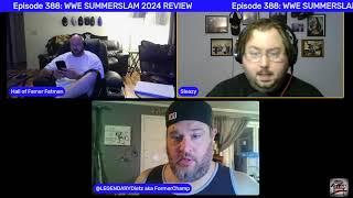 Episode 388: WWE SUMMERSLAM 2024 REVIEW!!!