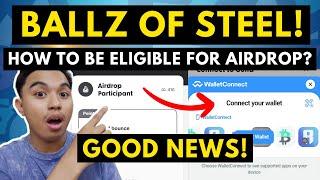 BALLZ OF STEEL AIRDROP! HOW TO BE ELIGIBLE FOR AIRDROP? CONNECT YOUR WALLET NOW!