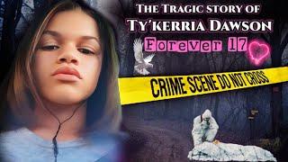 The story of  Ty'kerria Dawson