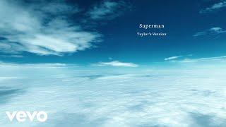 Taylor Swift - Superman (Taylor’s Version) (Lyric Video)