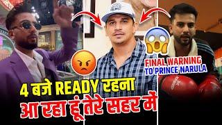 Elvish Yadav Direct Warning To Prince Narula On Location | Elvish Yadav vs Prince Narula