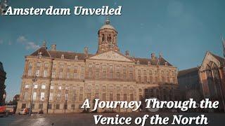 Amsterdam's beauty Unveiled|Journey through the Venice of the North| Dutch golden age|#travel|#viral