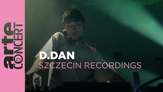 D.Dan - Szczecin Recordings - ARTE Concert