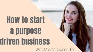 How to start a purpose driven business ️