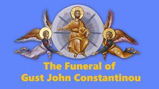 2023/03/15 The Funeral of Gust John Constantinou (12:00 PM EST)