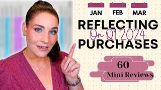 Reflecting on Past Purchases | January - March 2024