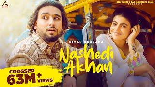 Nashedi Akhan (Official Video) : Simar Dorraha | Mahi Sharma | Deepak Dhillon | Punjabi Song