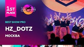 VOLGA CHAMP 2019 XI | BEST SHOW PRO | 1st place | HZ DOTZ