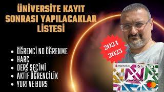 ÜNİVERSİTE KAYIT SONRASI YAPILACAKLAR LİSTESİ 2025 (DERS SEÇİMİ, YURT VE BURS BAŞVURU)