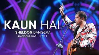 Kaun Hai | Sheldon Bangera (Live In Ranchi) | EK AWAAZ TOUR