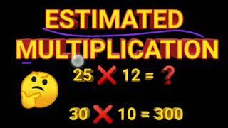 estimated multiplication, multiplication of numbers by rounding to the nearest 10
