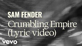 Sam Fender - Crumbling Empire (Official Lyric Video)