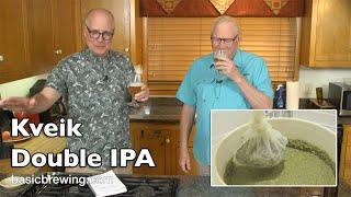 Kveik Double IPA - Basic Brewing Video - July 19, 2024