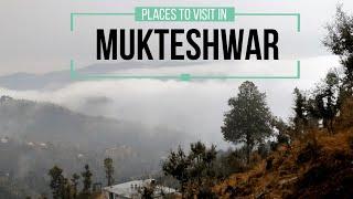 Places to visit in Mukteshwar | Mukteshwar Tourist Places | Complete Details | Uttarakhand Tourism