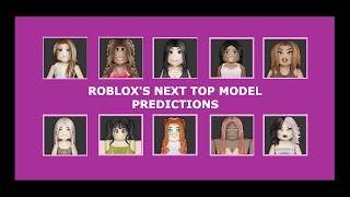 ROBLOX's Next Top Model Predictions