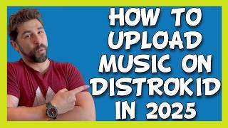 How to Upload Music on DistroKid Tutorial (2025 UPDATE)